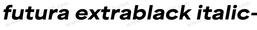 futura extrablack italic字体转换